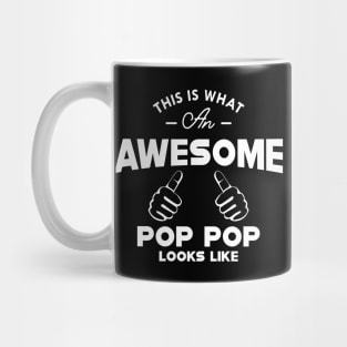 Pop Pop - This is what an awesome pop pop looks like Mug